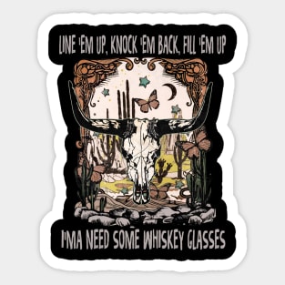 Line 'Em Up, Knock 'Em Back, Fill 'Em Up Deserts Bull Head Sticker